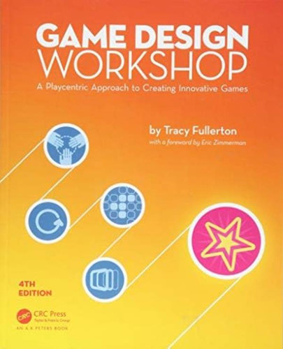 Libro: Game Design Workshop: A Playcentric To Creating