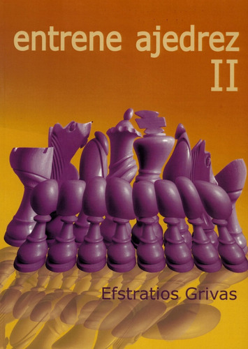 Libro Entrene Ajedrez Ii