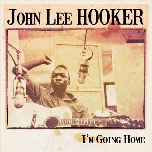 I M Going Home - Hooker John Lee (vinilo)