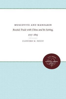 Libro Muscovite And Mandarin : Russia's Trade With China ...