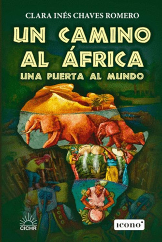 Libro Un Camino Al África. Una Puerta Al Mundo