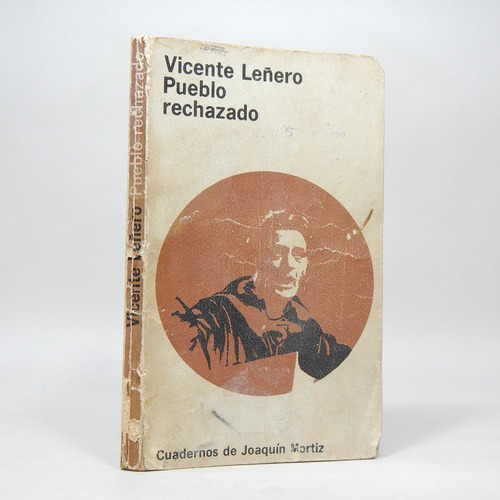 Pueblo Rechazado Vicente Leñero Joaquín Mortíz 1971 Bh2