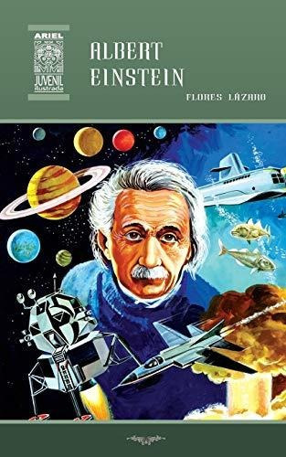 Albert Einstein Ariel Juvenil Ilustrada Volumen 34 Edicion E