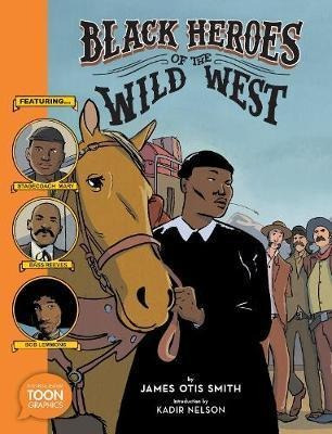 Libro Black Heroes Of The Wild West: Featuring Stagecoach...