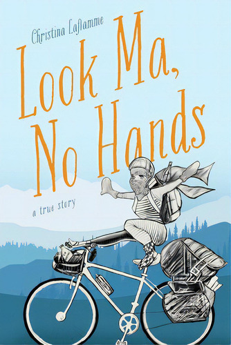 Look Ma, No Hands, De Laflamme, Christina. Editorial Friesenpr, Tapa Blanda En Inglés