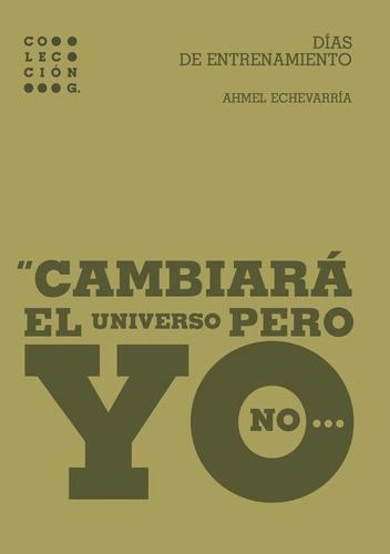 Libro Dias De Entrenamiento Cambiara El Universo Pero Yo ...