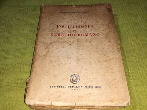 Instituciones De Derecho Romano - Vicenzo Arangio Ruiz