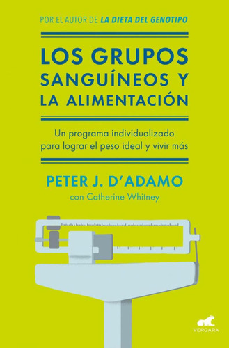 Libro: Los Grupos Sanguineos Y La Alimentación. Whitney, Cat