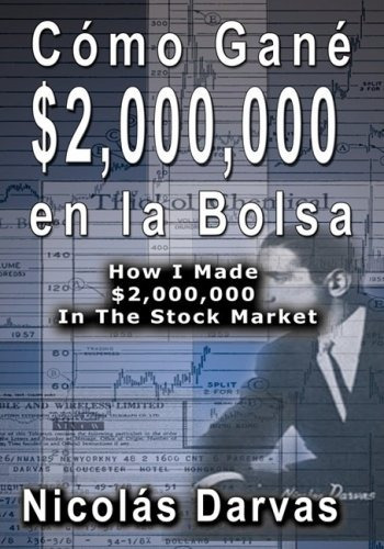 Libro : Como Gane  $2,000,000 En La Bolsa /  How I Made $...