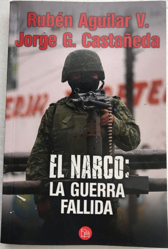 Narco Guerra Fallida, La Aguilar, R. Castañeda, J.