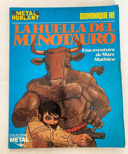 Comic Europeo: La Huella Del Minotauro. D. He. Metal Hurlant