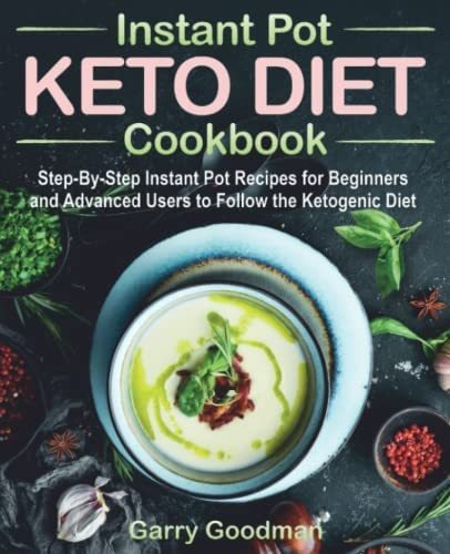 Libro: Keto Diet Instant Pot Cookbook: Step-by-step Instant