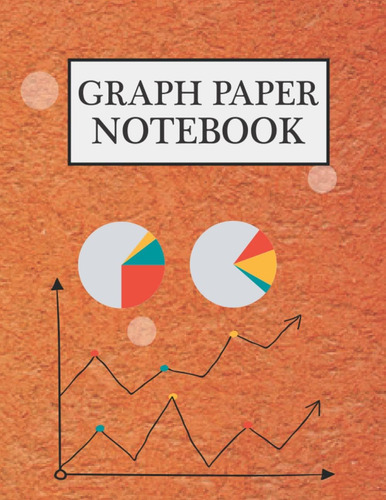 Libro: Graph Paper Notebook: Perfect Composition Notebook Fo