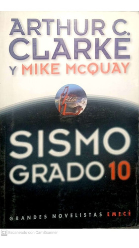 Sismo Grado 10 / Arthur C Clarke Y Mike Mcquay / Y1