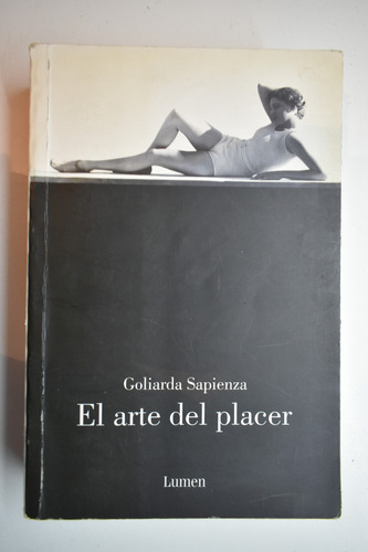 El Arte Del Placer Goliarda Sapienza C68 (Usado)
