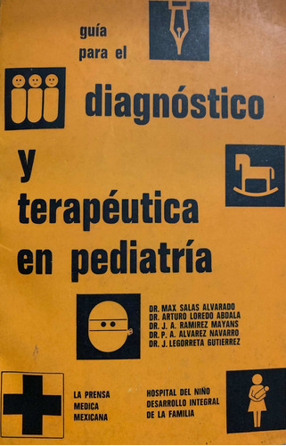 Guía Para El Diagnóstico Y Terapéutica En Pediatría