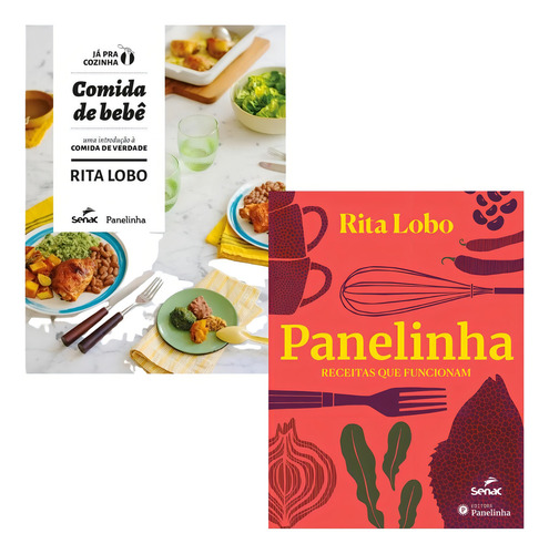Livro: Panelinha + Comida De Bebê, De Rita Lobo. Gastronomia E Alimentação Editorial Senac, Capa Dura, Edição 1ª Edição Em Português, 2023