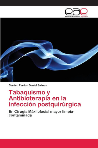 Libro: Tabaquismo Y Antibioterapia Infección Postquirú