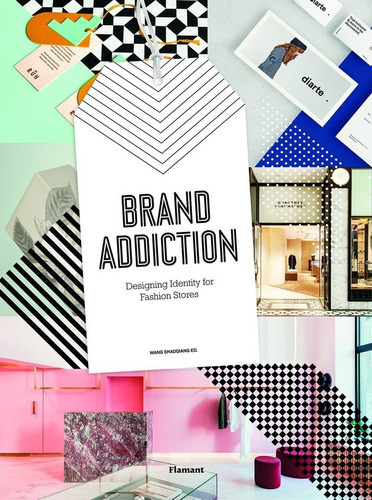 Brand Addiction, De Shaoqiang, Wang. Editorial Flamant, Tapa Dura En Español