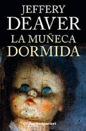 La Muñeca Dormida - Jeffery Deaver - B4p