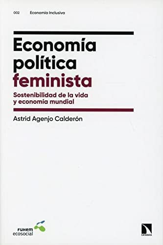 Economía Política Feminista: Sostenibilidad De La Vida Y Eco