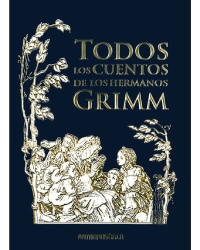 Todos Cuentos Hermanos Grimm - Hermanos Grimm -antroposofica