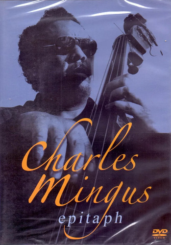Dvd Charles Mingus - Epitaph