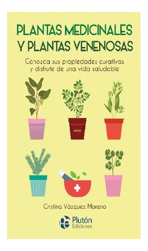 Plantas Medicinales Y Plantas Venenosas