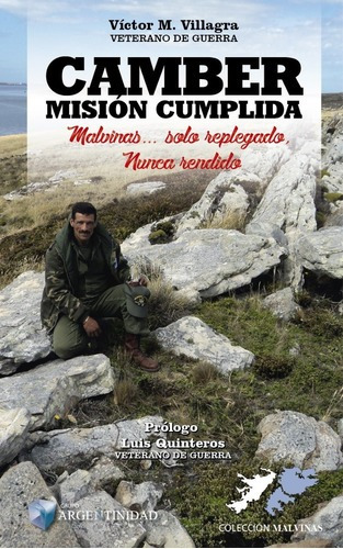 CAMBER MISION CUMPLIDA, de Victor Villagra. Editorial Ediciones Argentinidad, tapa blanda en español, 2020