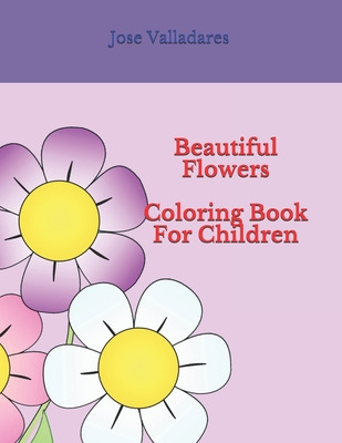 Libro Beautiful Flowers Coloring Book For Children - Vall...