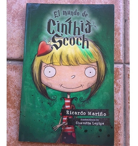Libro El Mundo De Cinthia Scoch - Ricardo Mariño - Alfaguara