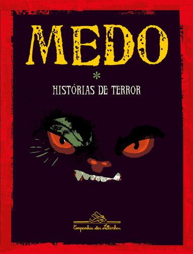 Medo, de Hélène Montardre (Org.). Editora Schwarcz SA, capa mole em português, 2013