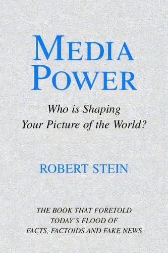 Media Power, De Senior University Lecturer In Medieval History Robert Stein. Editorial Iuniverse, Tapa Blanda En Inglés