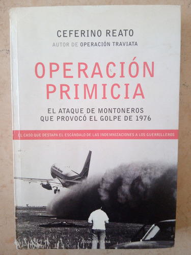 Operación Primicia - Ceferino Reato