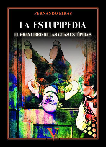 Libro La Estupipedia - Eiras, Fernando