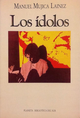 Los Ídolos - Manuel Mujica Láinez (Usado)