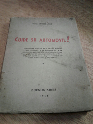 Cuide Su Automovil Arnoldo Lucius 1942 La4