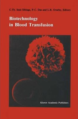 Libro Biotechnology In Blood Transfusion - Cees Smit Sibi...