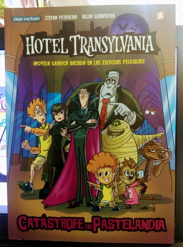 Hotel Transylvania Catastrofe En Pastelandia, de Stefan Petrucha/ Allen Gladfelter. Editorial Pop Fiction, tapa blanda, edición 1 en español