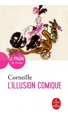 L'illusion Comique - Corneille
