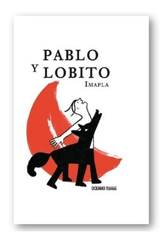 ** Pablo Y El Lobito ** Imapla