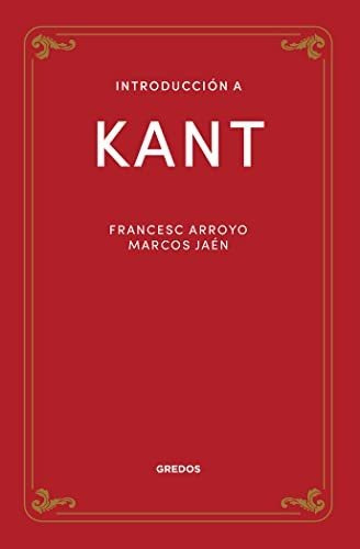 Introduccion A Kant - Arroyo Francesc Jaen Marcos
