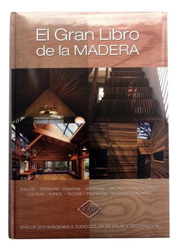 Libro - Gran Libro De La Madera, Lexus Editores