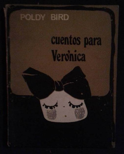 Cuentos Para Veronica Poldy Bird