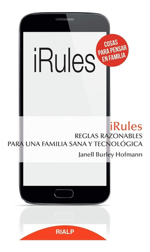Libro - Irules Reglas Para Una Familia Sana Y Tecnológica