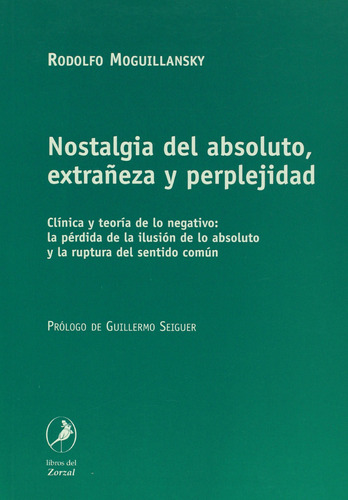 Nostalgia Del Absoluto  Extraneza Y Perplejidad