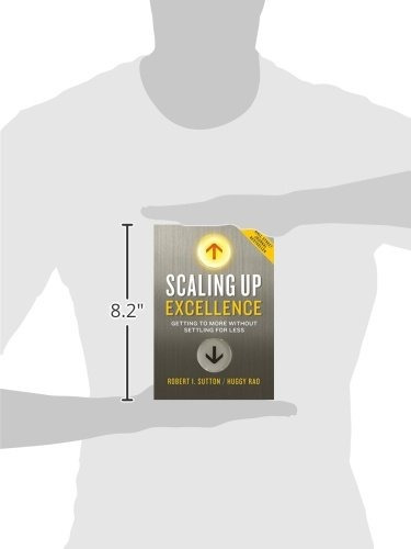 Book : Scaling Up Excellence: Getting To More Without Set...