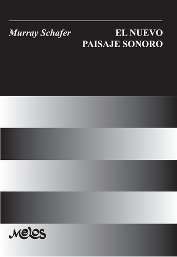 Ba13315 - El Nuevo Paisaje Sonoro - Raymond Murray Schaffer