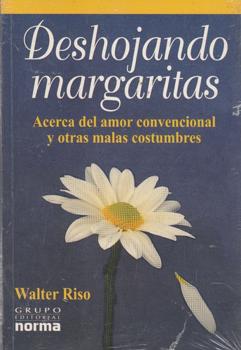 Deshojando Margaritas - Walter Riso