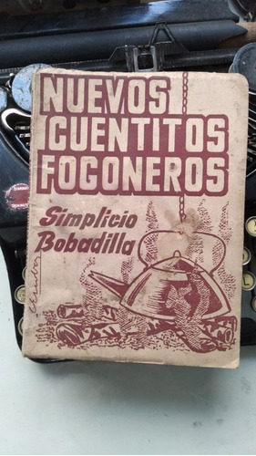 Nuevos Cuentitos Fogoneros // Simplicio Bobadilla 1967